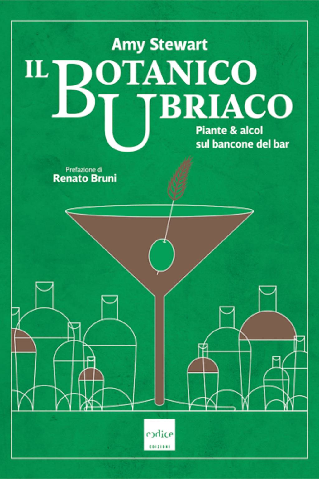 Il botanico ubriaco - Amy Stewart